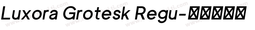Luxora Grotesk Regu字体转换